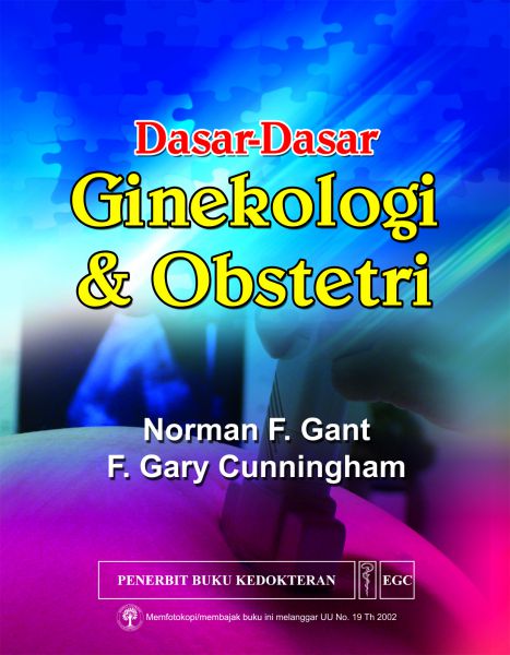 Buku Buku Klinis: Buku Dasar-Dasar Ginekologi & Obstetri Gant