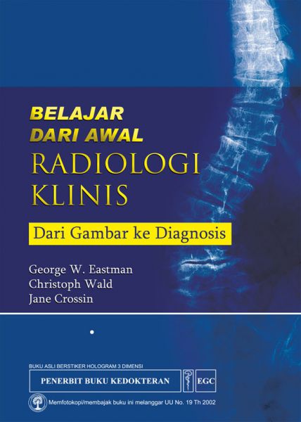 Belajar Dari Awal Radiologi Klinis dari Gambar ke Diagnosis