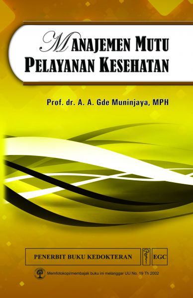 Buku Kedokteran: Buku Manajemen Mutu Pelayanan Kesehatan