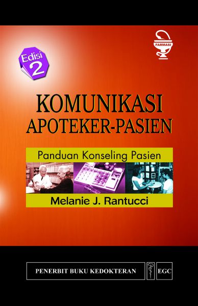 Komunikasi Apoteker Pasien: panduan konseling pasien Edisi 2