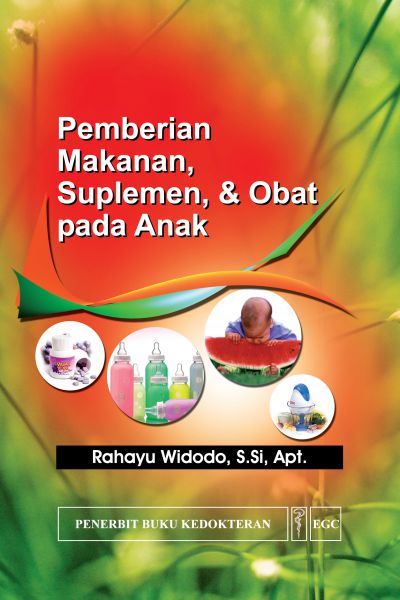 Pemberian Makanan, Suplemen & Obat pd Anak