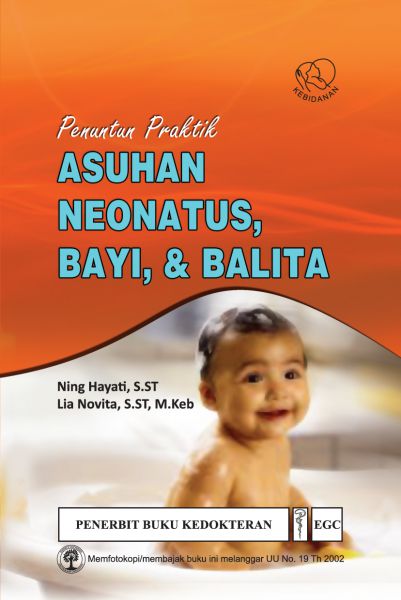 Asuhan Neonatus, Bayi dan Balita Penuntun Praktik