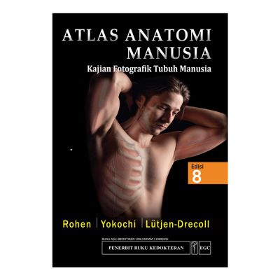 Atlas Anatomi Manusia Kajian Fotografik Tubuh Manusia Edisi 8