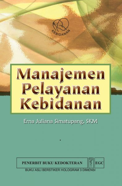 Buku Kebidanan Buku Manajemen Pelayanan Kebidanan 