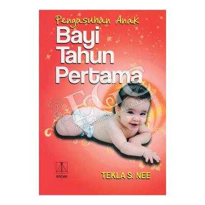 Bayi Tahun Pertama : Pengasuhan Anak