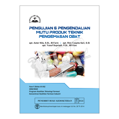 Pengujian dan Pengendalian Mutu Produk; Teknik Pengemasan Obat Fase F