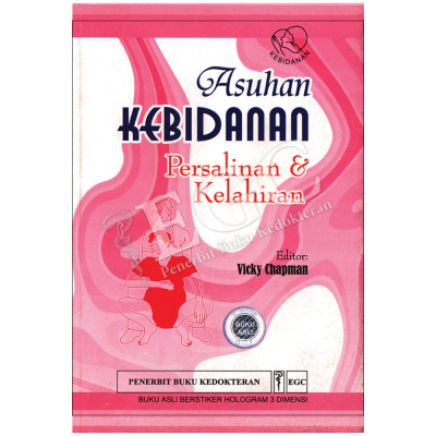 Asuhan Kebidanan Persalinan & Kelahiran 