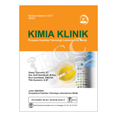 Kimia Klinik : Program Keahlian Teknologi Laboratorium Medik, untuk SMK/MAK Kompetensi Keahlian Teknologi Laboratorium Medik