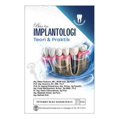 Buku Ajar Implantologi: Teori & Praktik