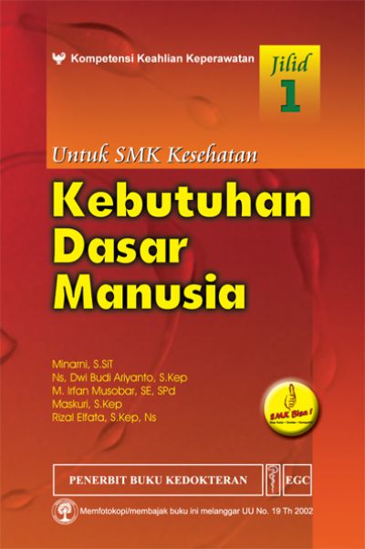 Kebutuhan dasar manusia untuk SMK kesehatan jilid 1