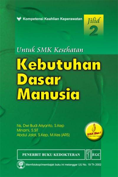 Kebutuhan dasar manusia untuk SMK kesehatan jilid 2