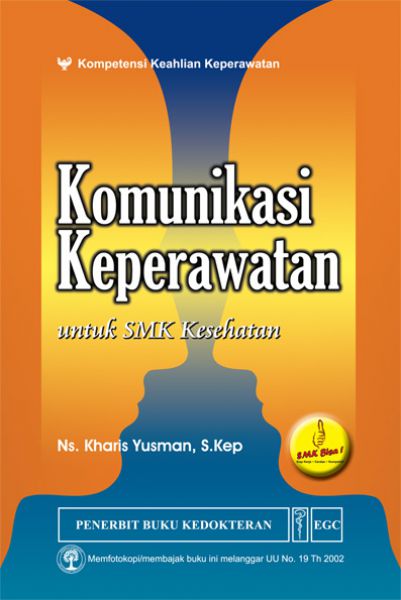 Komunikasi keperawatan untuk SMK Kesehatan