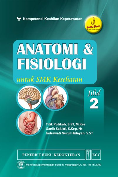 Anatomi & Fisiologi untuk SMK Kesehatan Jilid 2