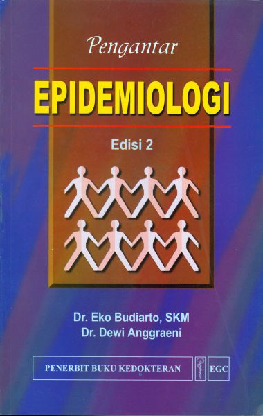 Buku Kedokteran: Buku Pengantar Epidemiologi Edisi 2