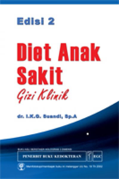 Diet Anak Sakit: Gizi Klinik Edisi 2 