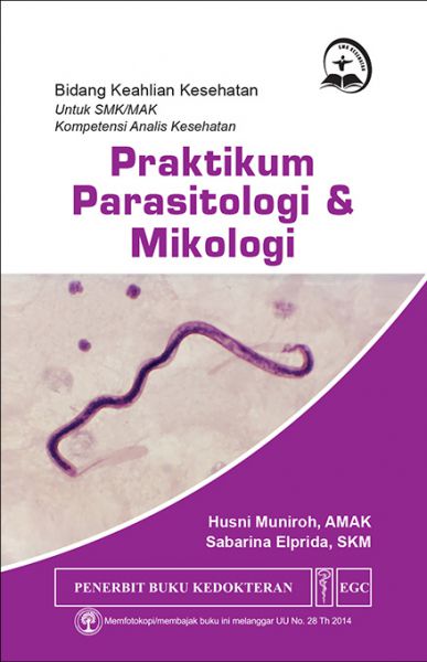 Praktikum Parasitologi & Mikologi BKK untuk SMK Analis Kesehatan