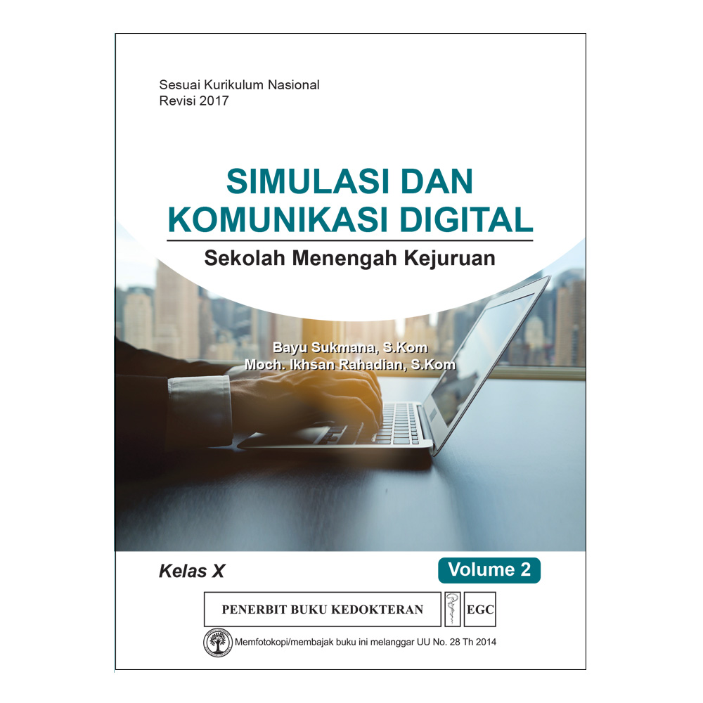 Simulasi dan Komunikasi Digital Kelas X Vol. 2